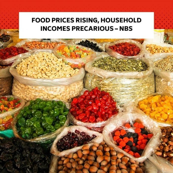 household incomes precarious – NBS Food prices rising