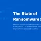 State of Ransomware 2022
