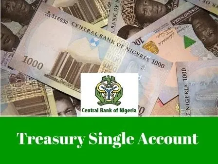 SCORECARD: Treasury Single Account saves FG N10 Trillion in 6 Years