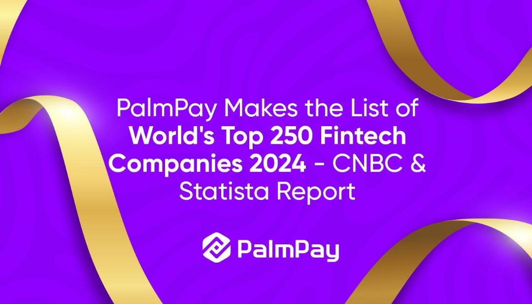 PalmPay Emerged among Top 250 Fintech Companies in the World